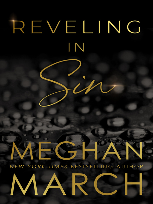 Title details for Reveling in Sin by Meghan March - Available